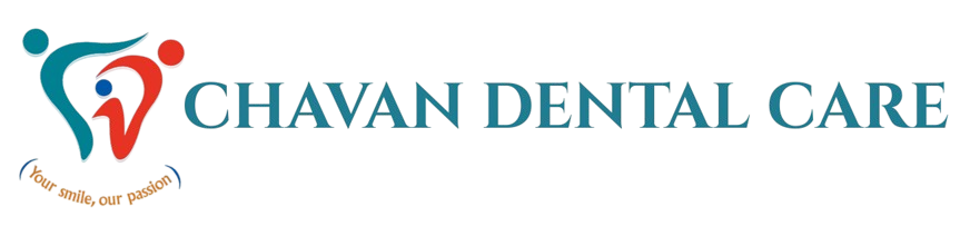 chavan dental care – trusted dental clinic for complete oral health